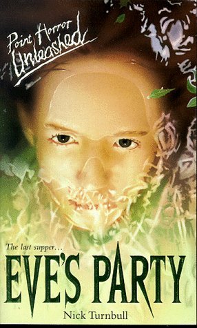 Stock image for Eve's Party (Point Horror Unleashed S.) for sale by WorldofBooks