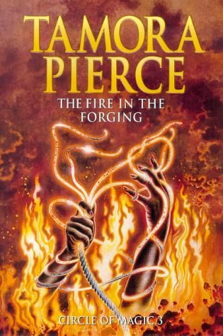 Beispielbild fr The Fire in the Forging: No. 3 (Circle of Magic S.) zum Verkauf von WorldofBooks