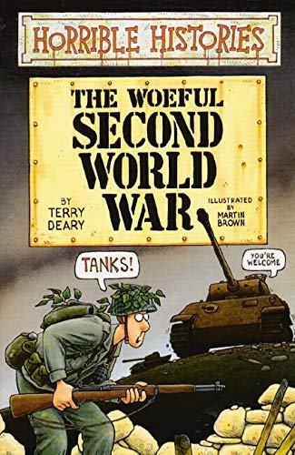 Imagen de archivo de Horrible Histories: Woeful Second World War a la venta por WorldofBooks
