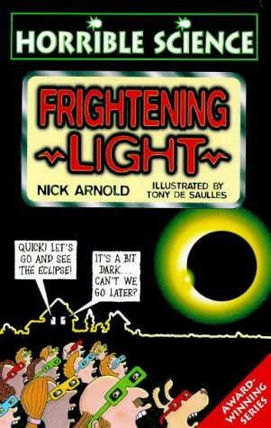 9780439011242: Frightening Light (Horrible Science)