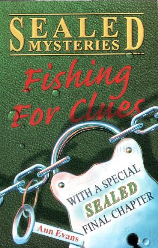 Fishing for Clues (Sealed Mystery) (9780439011488) by Ann Evans