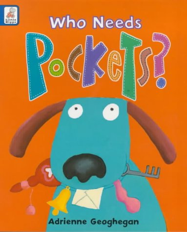 Stock image for Who Needs Pockets? for sale by WorldofBooks