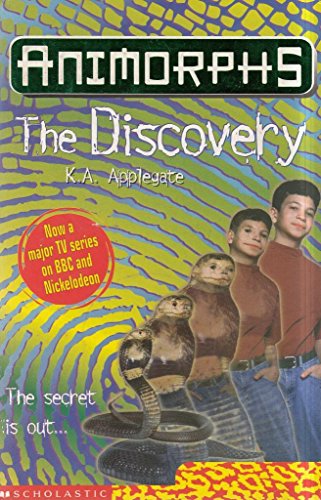 The Discovery (Animorphs) (9780439011792) by K.A. Applegate; Katherine Applegate