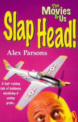 9780439012645: Slap Head!: No. 4 (Movies & Us S.)