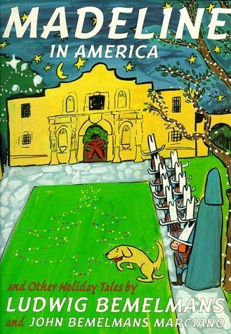 Madeline in America (9780439012669) by Ludwig Bemelmans; John Bemelmans Marciano