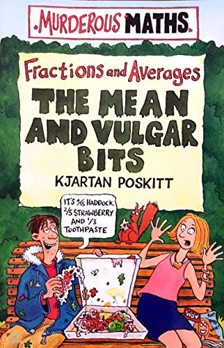 9780439012706: Murderous Maths - Fractions and Averages: The Mean and Vulgar Bits