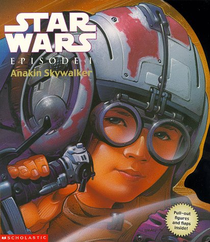 9780439014137: Anakin Skywalker (Lift the Flap Book) ("Star Wars Episode One" Activity Books)