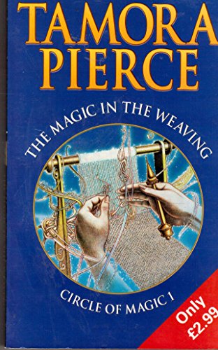 MAGIC IN THE WEAVING (9780439014267) by Tamora Pierce