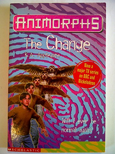 Imagen de archivo de The Change (Animorphs) a la venta por AwesomeBooks