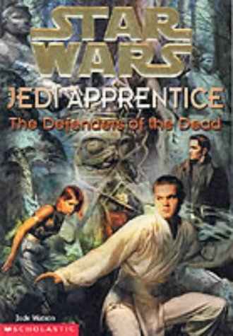 9780439014496: The Defenders of the Dead: No. 5 ("Star Wars" Jedi Apprentice)