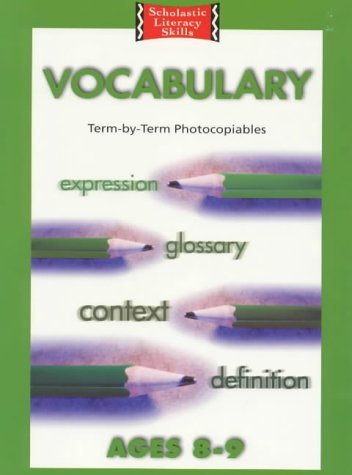 Beispielbild fr Vocabulary; Term By Term Photocopiables 8-9 (Scholastic Literacy Skills) zum Verkauf von MusicMagpie