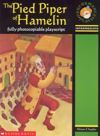 Imagen de archivo de The Pied Piper of Hamelin: Intermediate (Performance Plays S.) a la venta por Bahamut Media