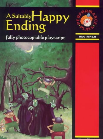 Imagen de archivo de A Suitably Happy Ending: Beginner (Performance Plays) a la venta por MusicMagpie