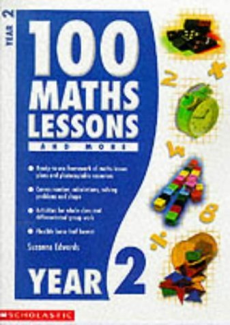 Stock image for 100 Maths Lessons and More for Year 2 (100 Maths Lessons & More S.) for sale by WorldofBooks