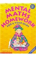 Beispielbild fr Mental Maths Homework for 6 Year Olds (Mental Maths Homework S.) zum Verkauf von WorldofBooks