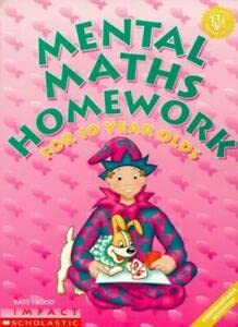 Stock image for Mental Maths Homework for 10 Year Olds (Mental Maths Homework S.) for sale by WorldofBooks