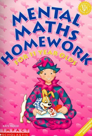 9780439017077: Mental Maths Homework for 11 Year Olds