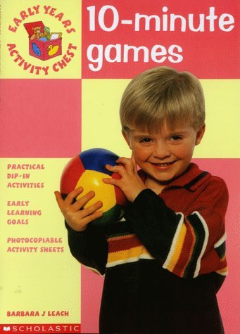 10-Minute Games (Early Years Activity Chest) (9780439017312) by [???]