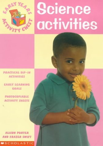 Beispielbild fr Science Activities (Early Years Activity Chest S.) Porter, Alison and Swift, Frazer zum Verkauf von Re-Read Ltd