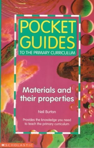 Imagen de archivo de Materials and Their Properties (Pocket Guides to the Primary Curriculum) a la venta por Reuseabook