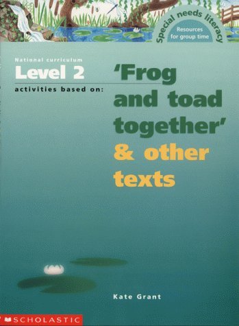 Stock image for National Curriculum Level 2 Activities Based on "Frog and Toad Together" and Other Texts (Resources for Group Time S.) for sale by WorldofBooks