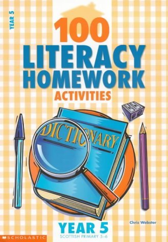 Stock image for 100 Literacy Homework Activities for Year 5 (100 Literacy Homework Activities S.) for sale by WorldofBooks