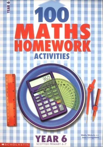 9780439018494: 100 Maths Homework Activities for Year 6 (100 Maths Homework Activities S.)