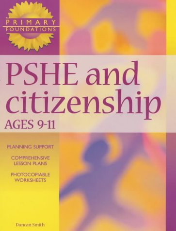 Imagen de archivo de PSHE and Citizenship 9-11 Years (Primary Foundations S.) a la venta por WorldofBooks