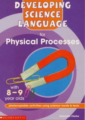 Stock image for Physical Processes with 8-9 Year Olds (Developing Science Language) for sale by WorldofBooks
