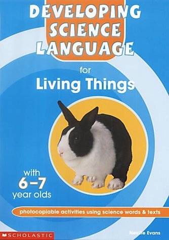 Beispielbild fr Living Things: 6-7 (Developing Science Language) zum Verkauf von AwesomeBooks