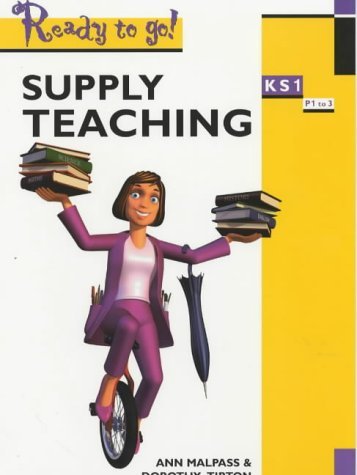 Imagen de archivo de Supply Teaching Key Stage 1 (Ready To Go) a la venta por AwesomeBooks