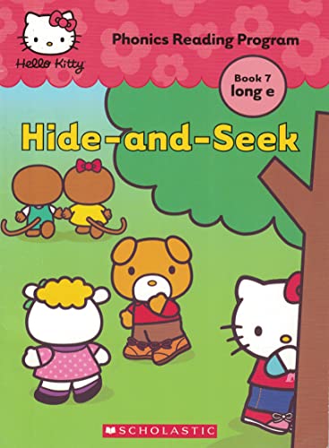 Imagen de archivo de Hide-and-Seek (Hello Kitty Phonics Reading Program Book 7 long e) a la venta por SecondSale
