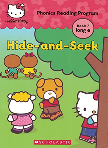 Stock image for Hide-and-Seek (Hello Kitty Phonics Reading Program Book 7 long e) for sale by SecondSale