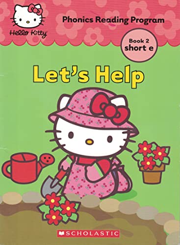 Stock image for Let's Help (Hello Kitty Phonics Reading Program Book 2 short e) for sale by More Than Words