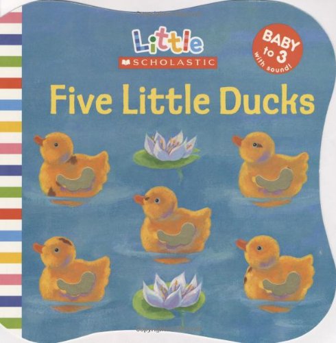 Beispielbild fr Five Little Ducks (Little Scholastic) zum Verkauf von Gulf Coast Books