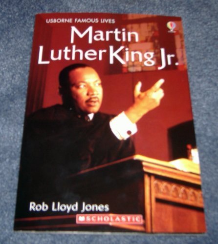 Stock image for Martin Luther King Jr. by Rob Lloyd Jones (2006) Paperback for sale by SecondSale