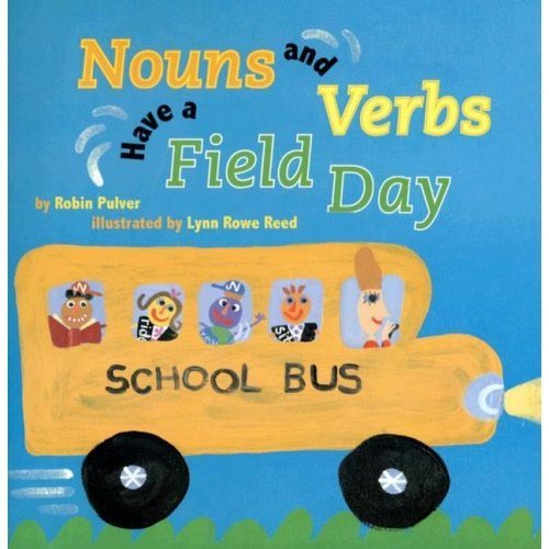 9780439023979: Nouns and Verbs Have a Field Day [Taschenbuch] by Robin Pulver