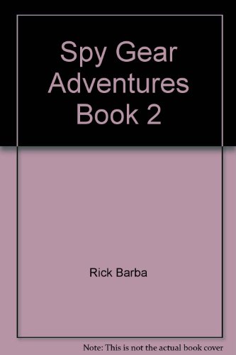 Stock image for Spy Gear Adventures Book 2 for sale by HPB-Ruby