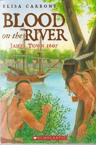 Imagen de archivo de Blood on the River: James Town, 1607 a la venta por Jenson Books Inc