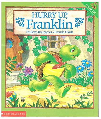 Imagen de archivo de Hurry Up Franklin (Franklin Series) (Franklin Series) a la venta por SecondSale