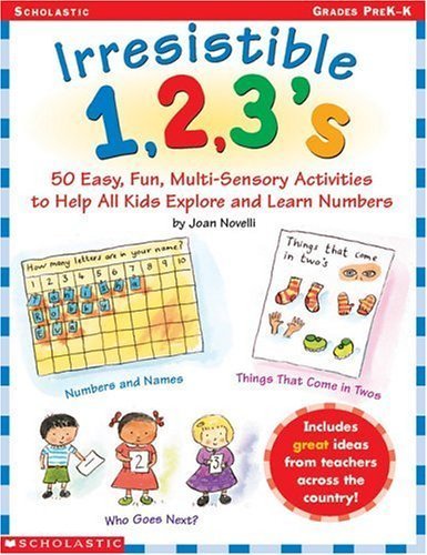 Imagen de archivo de Irresistible 1,2,3s: 50 Easy, Fun Multi-Sensory Activities to Help All Kids Explore and Learn Numbers a la venta por Red's Corner LLC