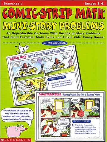 Beispielbild fr Comic-Strip Math : 40 Reproducible Cartoons with Dozens of Story Problems That Build Essential Math Skills and Tickle Kids' Funny zum Verkauf von Better World Books
