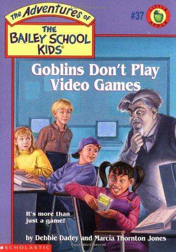 Beispielbild fr Goblins Don't Play Video Games (Bailey School Kids #37) zum Verkauf von Wonder Book