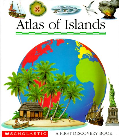 Stock image for Atlas of Islands (First Discovery Books) for sale by SecondSale