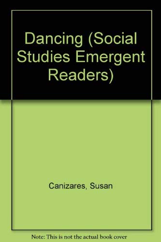 Dancing (Social Studies Emergent Readers) (9780439045698) by Canizares, Susan; Chessen, Betsey
