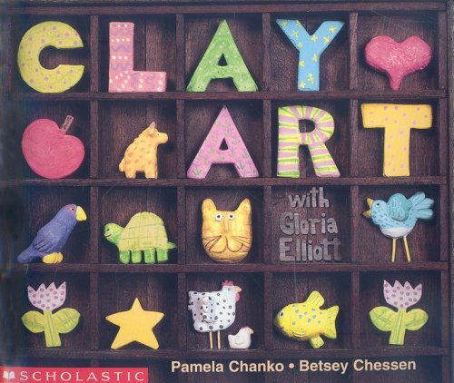 Stock image for Clay Art with Gloria Elliott for sale by ThriftBooks-Dallas