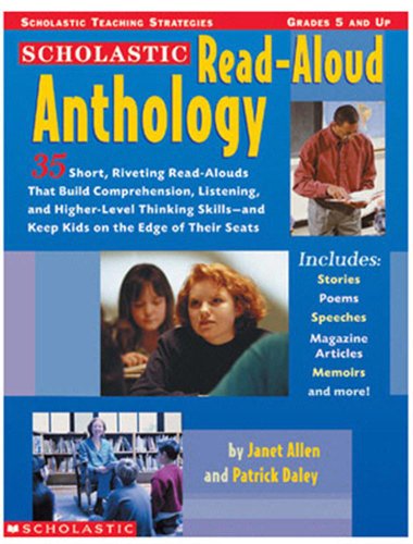 Beispielbild fr The Scholastic Read-Aloud Anthology: 35 Short, Riveting Read-Alouds That Build Comprehension, Listening, and Higher-Level Thinking Skills?and Keep Kids on the Edge of Their Seats zum Verkauf von SecondSale