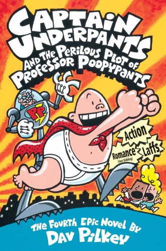 Imagen de archivo de Captain Underpants and the Perilous Plot of Professor Poopypants (Captain Underpants #4) (4) a la venta por Books of the Smoky Mountains