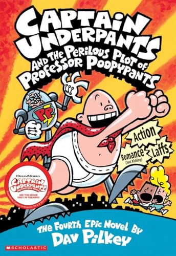 Imagen de archivo de Captain Underpants and the Perilous Plot of Professor Poopypants: The Fourth Epic Novel a la venta por The Yard Sale Store