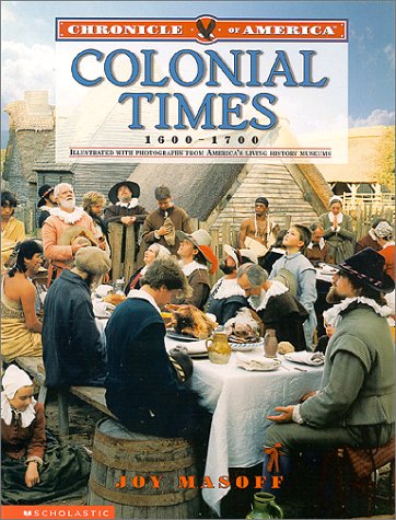 Stock image for Colonial Times, 1600-1700 for sale by Better World Books: West